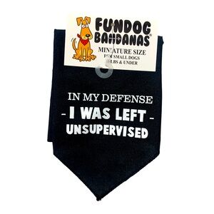 NWT Pet Dog Fun Dog Bandana“In My Defense I Was Left Unsupervised Bandana”SZ. SM